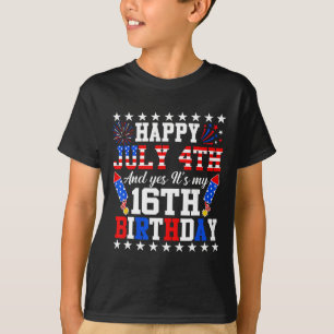 4. Juli und ja, es ist mein 16. Geburtstag 4. Juli T-Shirt