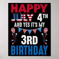4. Juli Und ja, es ist mein 3. Geburtstag amerikan