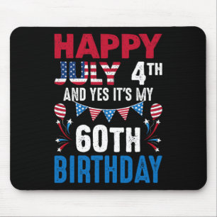 4. Juli und ja, es ist mein 60. Geburtstag Amerika Mousepad