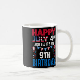 4. Juli und ja, es ist mein 9. Geburtstag amerikan Kaffeetasse