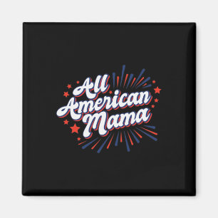 4. Juli USA Unabhängigkeitstag - All American Ma Magnet