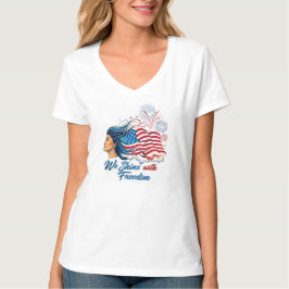 4. Juli - "Wir glänzen vor Freiheit" T-Shirt