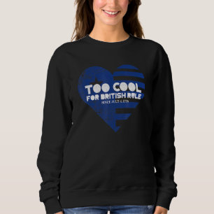 4. Juli zu Cool für Britische Flagge Patriot Sweatshirt