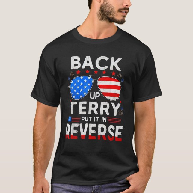 4. july Feuerwerk Backup it Up Terry setzen es in  T-Shirt (Vorderseite)