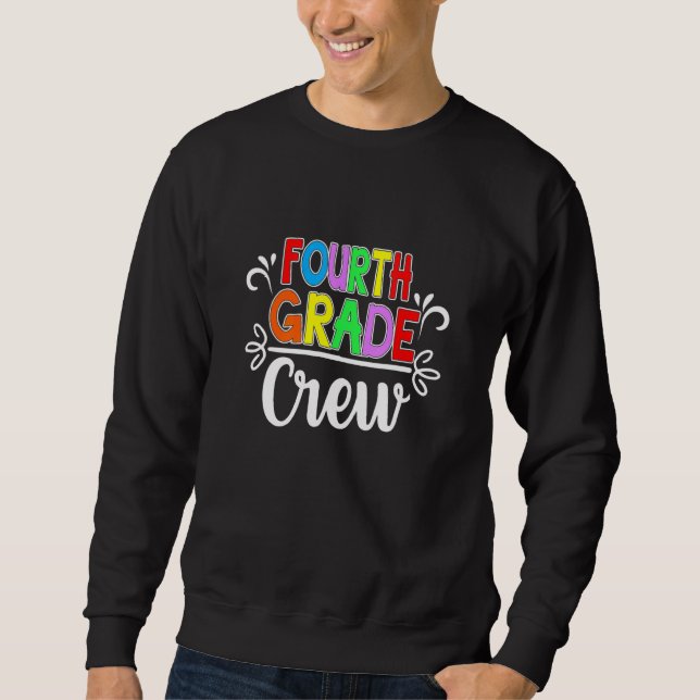 4. Klasse Crew Lehrer Erster Schultag Te Sweatshirt (Vorderseite)
