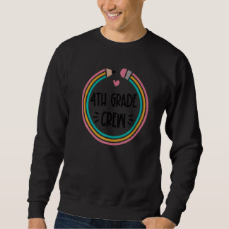 4. Klasse Crew Lehrer Student 4. Klasse zurück T Sweatshirt