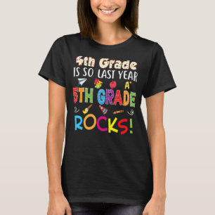 4. Klasse ist so im letzten Jahr 5. Rocks zurück z T-Shirt