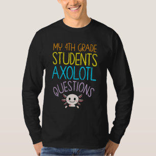 4. Klasse Lehrer Bewertung Axolotl Fragen T-Shirt