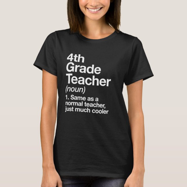 4. Klasse Lehrer Definition Funny Back to School T-Shirt (Vorderseite)