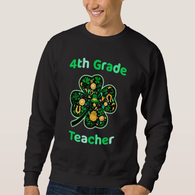 4. Klasse Lehrer Funny St Patrick's Day Sweatshirt (Vorderseite)