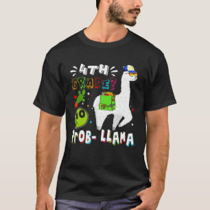 4. Klasse No Prob Llama erster Tag zurück zur Schu T-Shirt