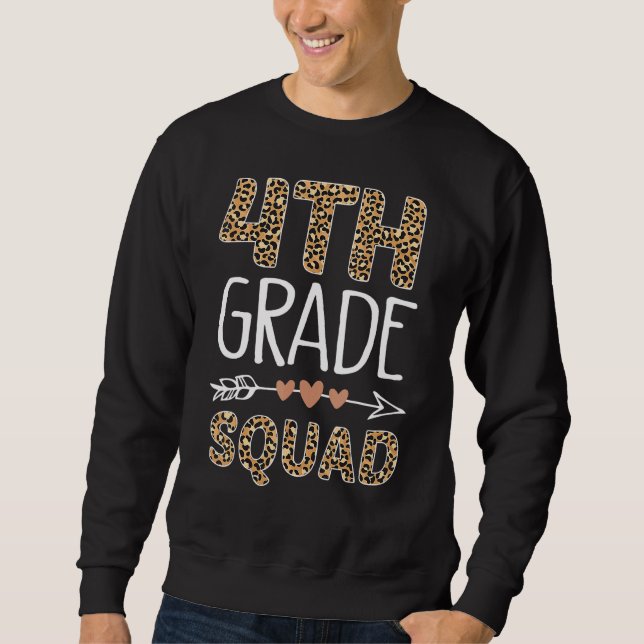 4. Klasse Squad Leopard Teamleiter Lehrer zurück Sweatshirt (Vorderseite)