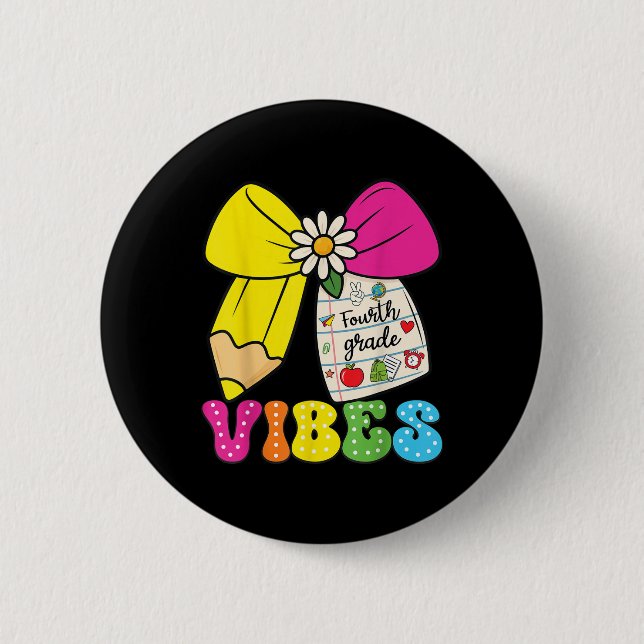 4. Klasse Vierte Klasse Vibes Zurück zur Schule Co Button (Vorderseite)