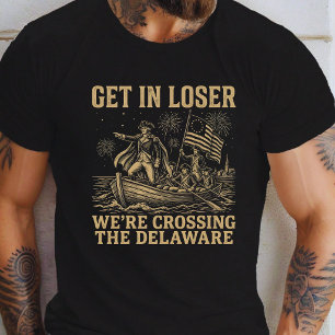 4. Loser, wir überqueren die Delaware T-Shirt