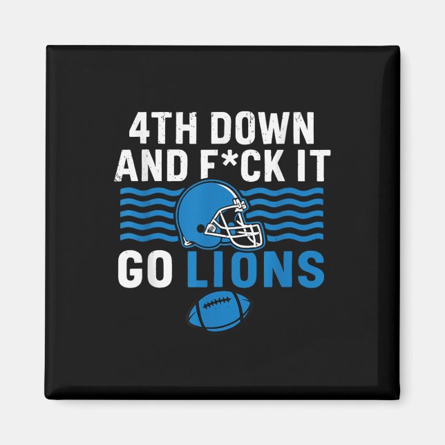 4. Nach unten und Fick it Go Lions Magnet (Vorne)