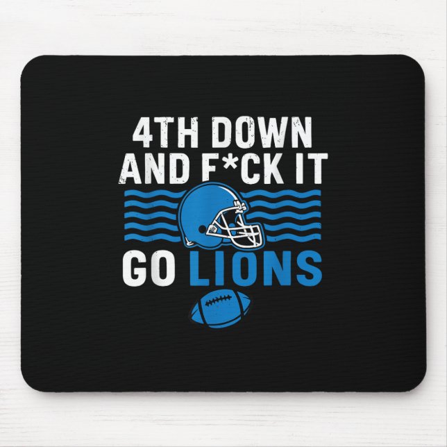 4. Nach unten und Fick it Go Lions Mousepad (Vorne)