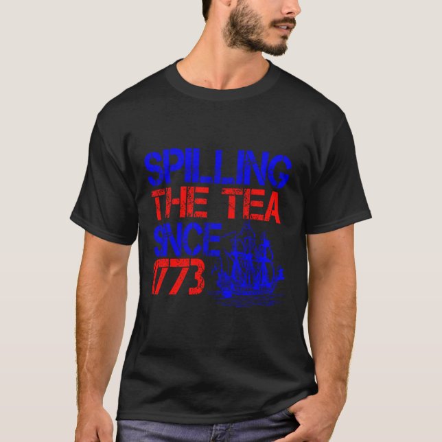 4. Teeausbreitung seit 1773 Amerikanische Unabhäng T-Shirt (Vorderseite)