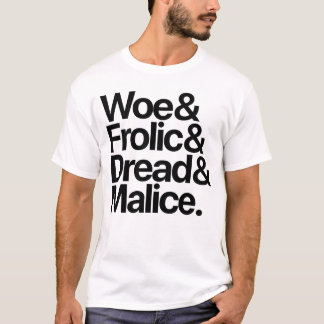 4 Tempel: Woe & Frolic & Dread & Malice T-Shirt