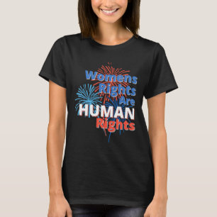 4 Unabhängigkeitstag Pro Wahl Frauenrechte T-Shirt