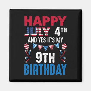 4. Und ja, es ist mein 9. Geburtstag amerikanische Magnet