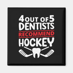 4 von 5 Zahnärzten empfehlen Eishockey lustig auch Magnet
