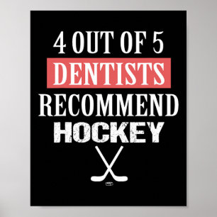 4 von 5 Zahnärzten empfehlen Hockey Lustiges Eis-H Poster