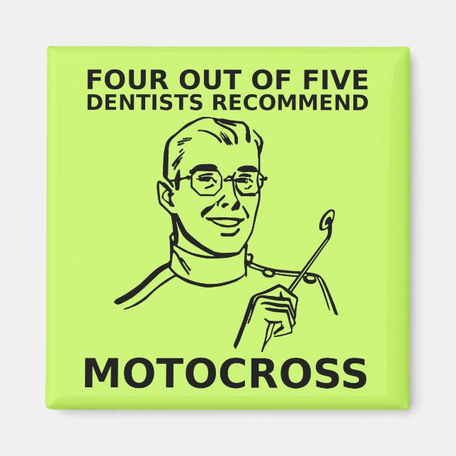 4 von 5 Zahnärzten Motocross Dirt Bike Magnet (Vorne)