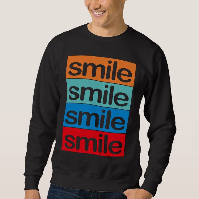 4 x smile Colourful, beautiful, positive  saying Sweatshirt (Vorderseite)