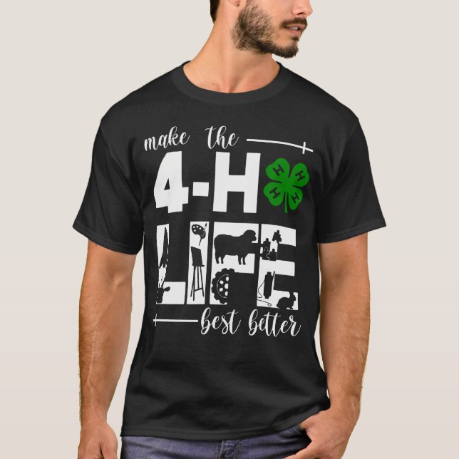 4H Make The Best Better T-Shirt (Vorderseite)