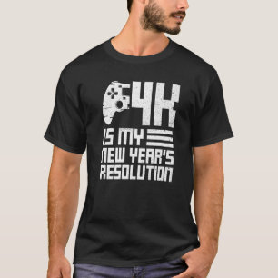 4k ist mein Neujahrsvorschuss für eine Online-Lösu T-Shirt