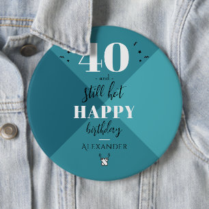 4O und immer noch heiß Button