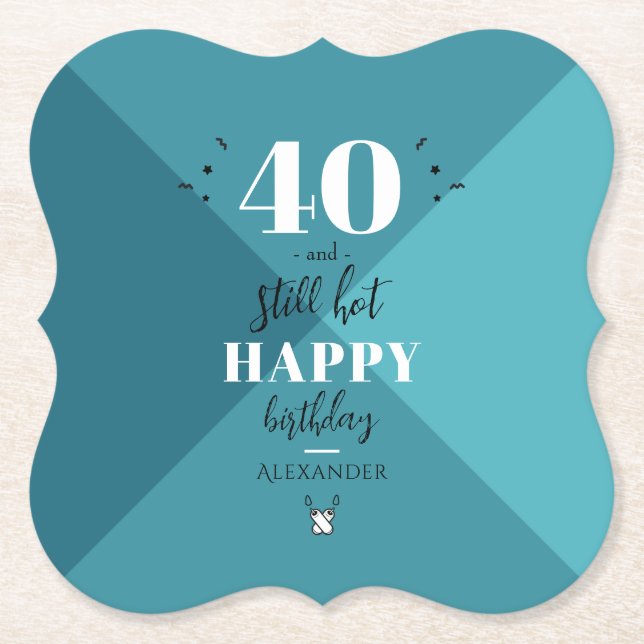 4O und immer noch heiß Untersetzer (Vorderseite)