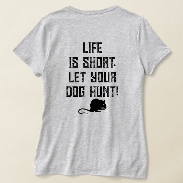4PawsAdrift Life ist kurz.Lass deine Hundejagd.VNe T-Shirt (AblageHinten)