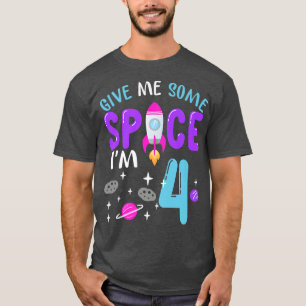 4th Bday Astronaut Give Me Some Space I'm 4 Years  T-Shirt