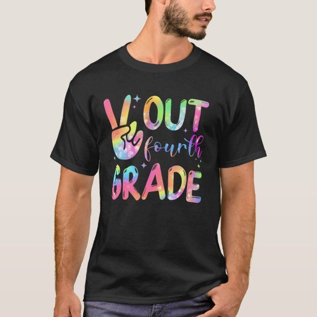 4th Fourth Grade Peace Out Tie Dye Happy Last Day  T-Shirt (Vorderseite)