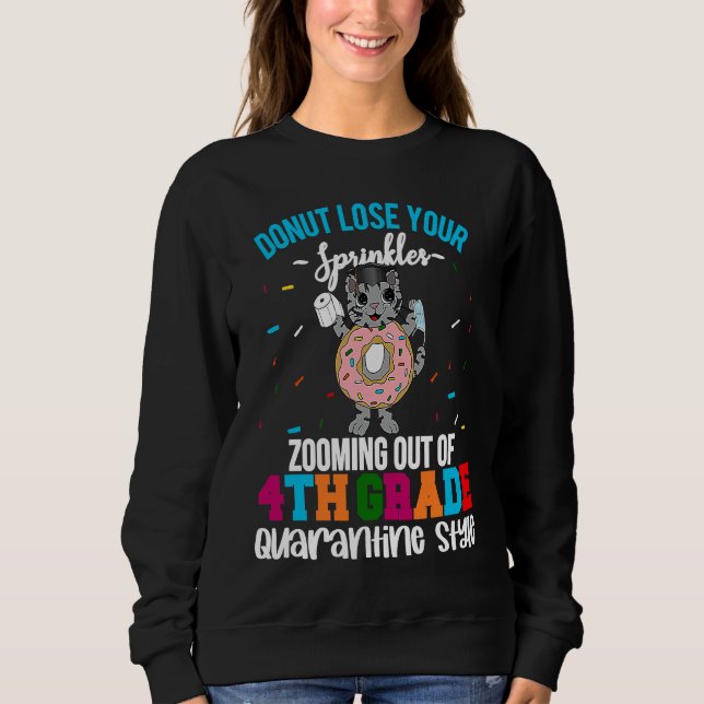 4th Grade Graduation Quarantine Donut Kitty Meme G Sweatshirt (Vorderseite)
