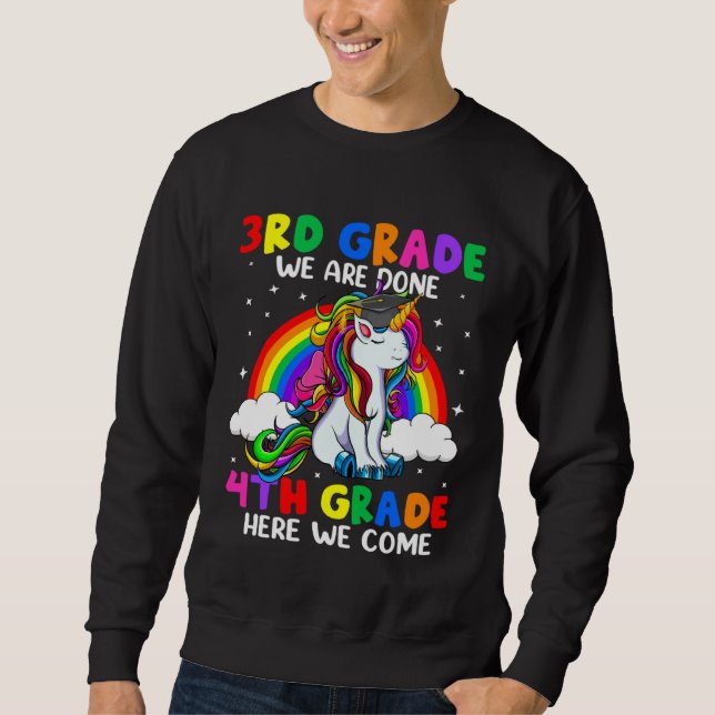 4th Grade Here We Come Cute Unicorn Happy Last Day Sweatshirt (Vorderseite)