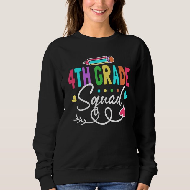 4th Grade Squad Fourth Teacher Student Team Back T Sweatshirt (Vorderseite)