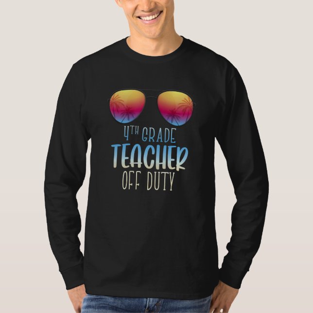4th Grade Teacher Off Duty Summer Vacation Beach H T-Shirt (Vorderseite)