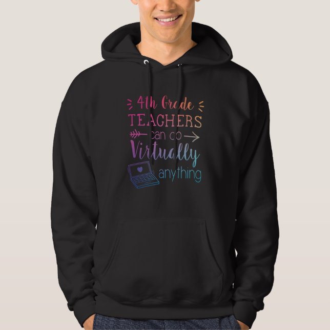 4th Grade Teachers Can Do Virtually Anything Back  Hoodie (Vorderseite)