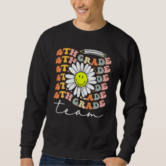 4th Grade Team Retro Groovy Women Happy First Day Sweatshirt