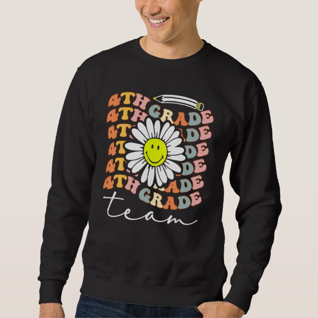 4th Grade Team Retro Groovy Women Happy First Day  Sweatshirt (Vorderseite)