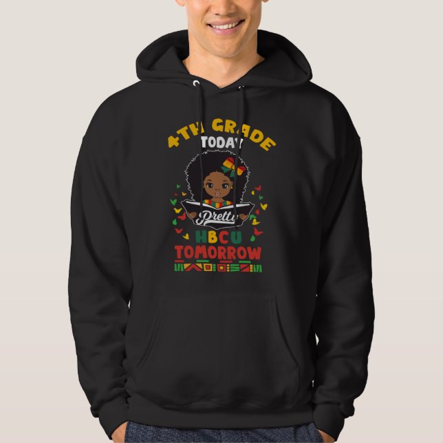 4th Grade Today HBCU Tomorrow Historically Black C Hoodie (Vorderseite)