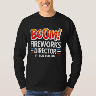 4th of July Fireworks Director Boom Squad Pyro Hus T-Shirt