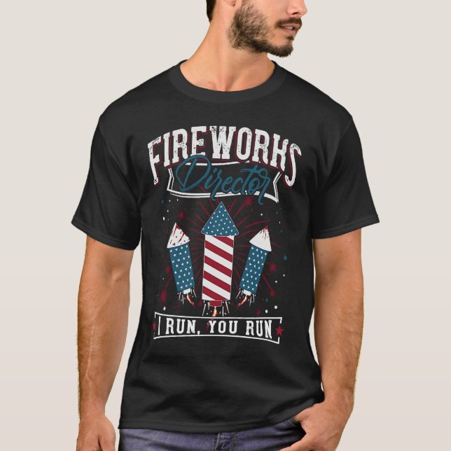 4th of July Fireworks Director Patriotic American T-Shirt (Vorderseite)