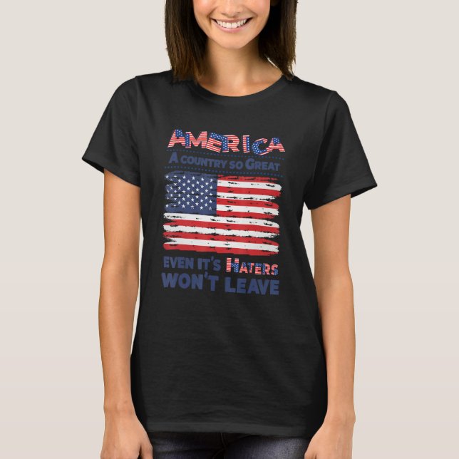 4th of July  for Men Women America a country so gr T-Shirt (Vorderseite)