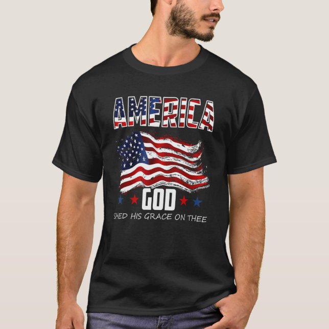 4th of July Men Women America God Shed His Grace o T-Shirt (Vorderseite)