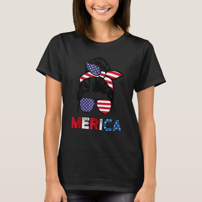 4th Of July Merica Sunglasses Classy Mom Life Mess T-Shirt (Vorderseite)
