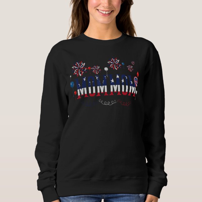 4th Of July Mommom Grandma Grandmother American Fl Sweatshirt (Vorderseite)