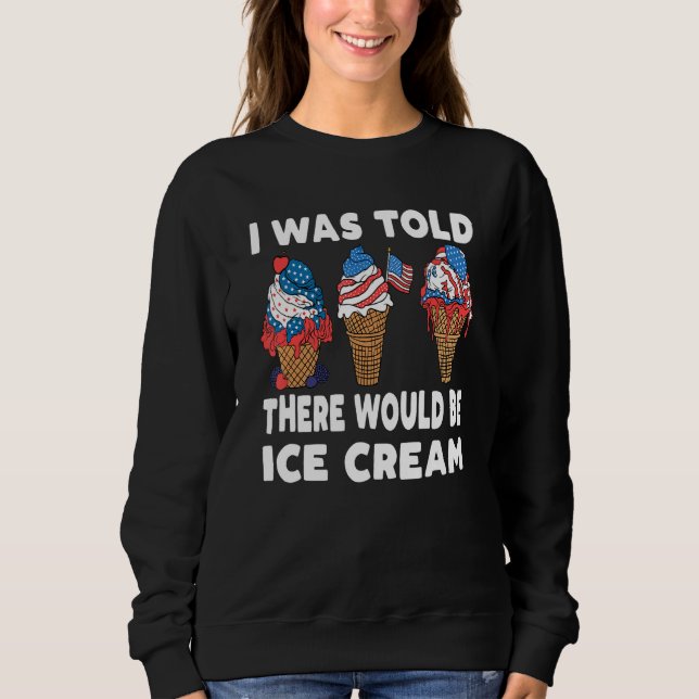 4th Of July Patriotic American Ice Cream Cone Sweatshirt (Vorderseite)